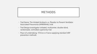 Presentation Amikacin In Preventing Ventilator Associated Ammonia Ppt