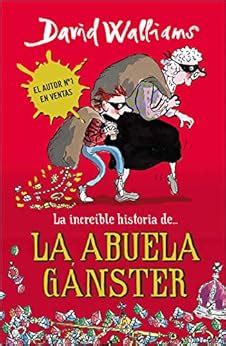 La Incre Ble Historia De La Abuela G Nster Ebook Walliams David