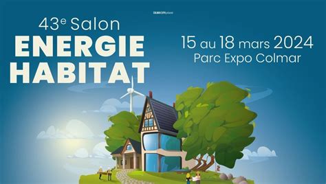 Venez Nous Retrouver Au Salon Nergie Habitat Colmar Le Mars