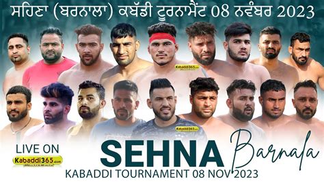 Live Sehna Barnala Kabaddi Tournament Nov Youtube