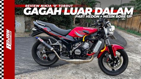 Ninja R Modif Hedon Mesin Bore Up Cc Ninja Ss Minggir Dulu