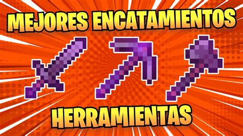 LOS MEJORES ENCANTAMIENTOS PARA LAS HERRAMIENTAS EN MINECRAFT PE YouTube