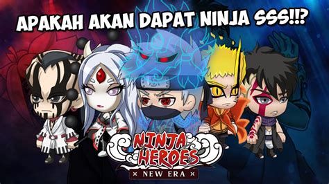 TOP UP SAMPAI 20 000 GOLD PLEASE DAPAT NINJA SSS Ninja Heroes New Era