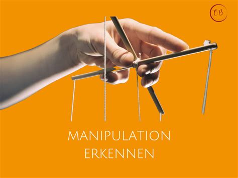 Woran Erkennst Du Dass Du Manipuliert Wirst Lob Und Manipulation Das