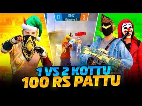 FREE FIRE LIVE 1V2 KOTTU 100 RUPEES PATTU YouTube