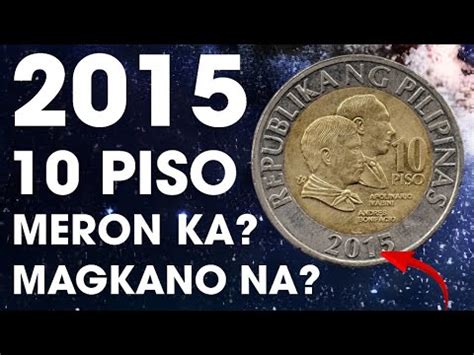 2015 10 PISO BSP SERIES MAGKANO NA NGAYONG EARLY 2023 MERON KA NA