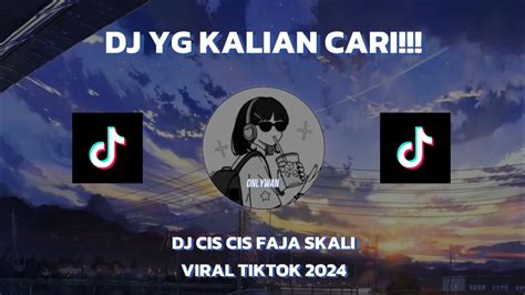 Dj Cis Cis Faja Skali Viral Tiktok Youtube