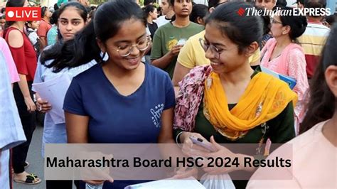 Maharashtra HSC Result 2024 Updates MSBSHSE 12th Result Meet The