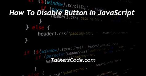 How To Disable Button In Javascript