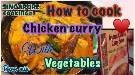 How To Cook Chicken Curry With Vegetables Cooking 1 🙈 Bern Mie Youtube