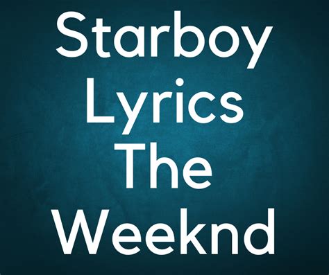 Starboy Lyrics The Weeknd