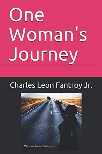 One Woman S Journey Fantroy Charles 9781693688126 Abebooks