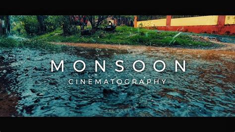 Monsoon Cinematic Video Baarish Bsk N Art YouTube