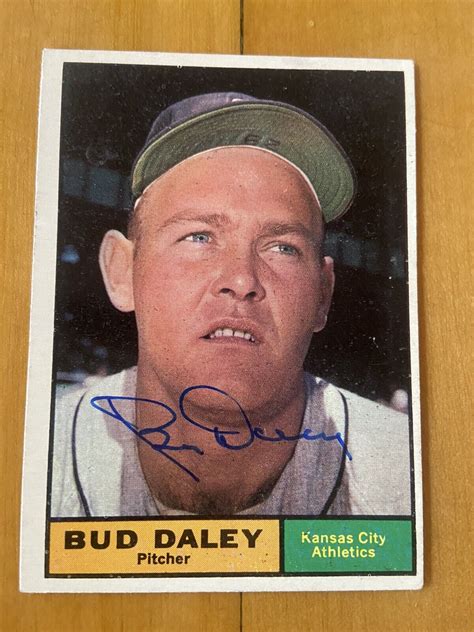 BUD DALEY 1961 Topps 422 KC ATHLETICS Baseball Card AUTO AUTOGRAPH