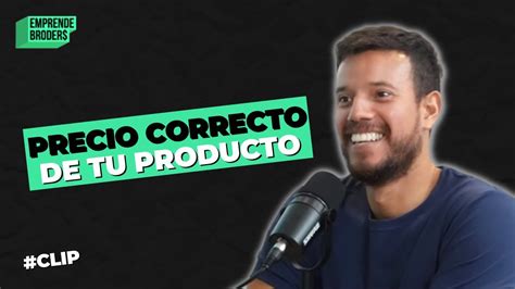 ¿cómo Poner El Precio Correcto A Tu Producto O Servicio Youtube