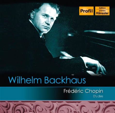 Chopin Etudes Wilhelm Backhaus Digital Music