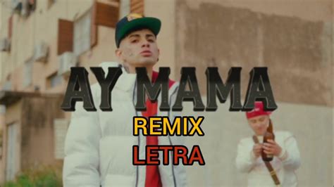 Franux Bb Dillom Pablo Chill E Ay Mama Remix Letra Youtube