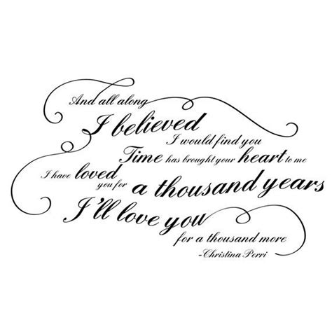 Small Ill Love You For A Thousand Years Song Quote Decor Wall Decal