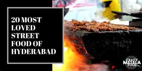 20 Most Loved Street Food Of Hyderabad - Crazy Masala Food