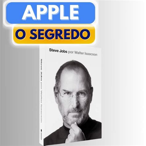 O Segredo De Sucesso Da Apple