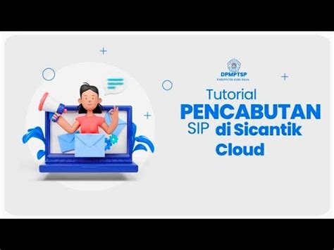 TUTORIAL SICANTIK 2023 PENCABUTAN SIP DI SICANTIK CLOUD YouTube