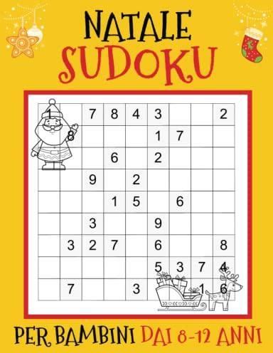 Natale Sudoku Per Bambini dai 8 12 Anni Libro di Attività Con 80