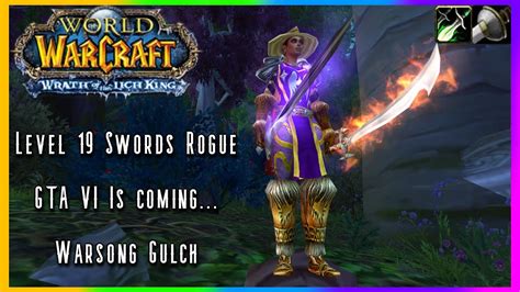 Wow Wotlk Classic Pvp Finally After 10 Years Gta Vi Swords