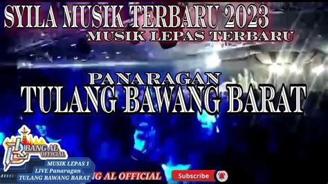 Musik Lepas Terbaru Panaragan Tulang Bawang Barat Youtube