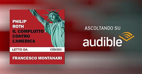 Il Complotto Contro L America Audiolibro Philip Roth Audible It