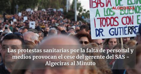 Las Protestas Sanitarias Por La Falta De Personal Y Medios Provocan El