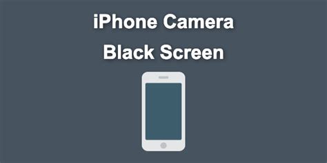 IPhone Camera Not Working Black Screen Solved