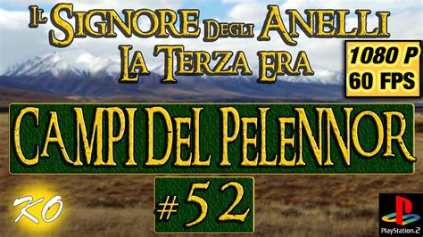 Il Signore Degli Anelli La Terza Era Ps Campi Del Pelennor