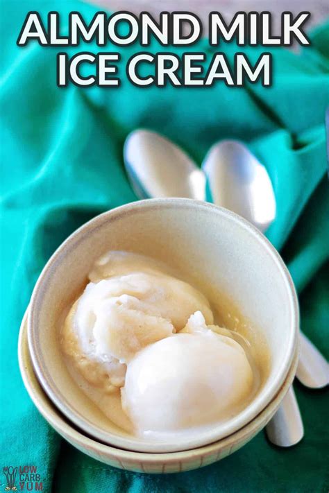 Its Simple To Make Your Own Homemade Almond Milk Ice Cream With A Recipe That Takes J