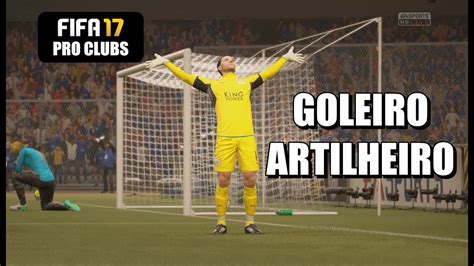 FIFA 17 PRO CLUBS GOLEIRO ARTILHEIRO YouTube