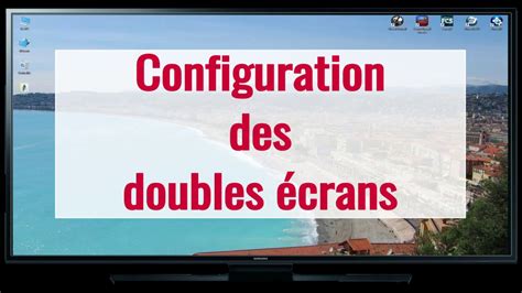 Configurer Les Doubles Ecrans Sous Windows Youtube