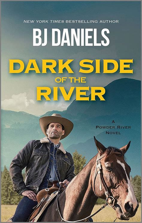 Dark Side Of The River Powder River Book Ebook Daniels B J