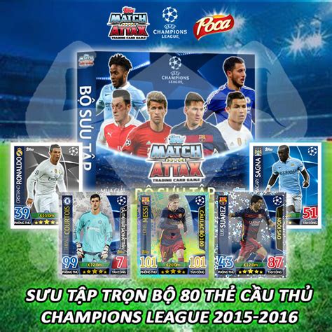 Bộ 80 Thẻ cầu thủ bóng đá 2015 16 UCL size Poca Match Attax thẻ in