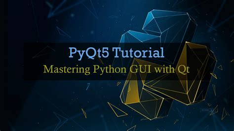 Pyqt5 Tutorial Python Gui With Qt