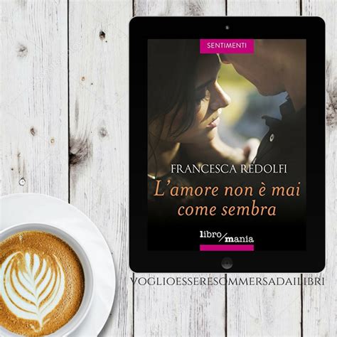 Voglio essere sommersa dai libri Recensione L amore non è mai come