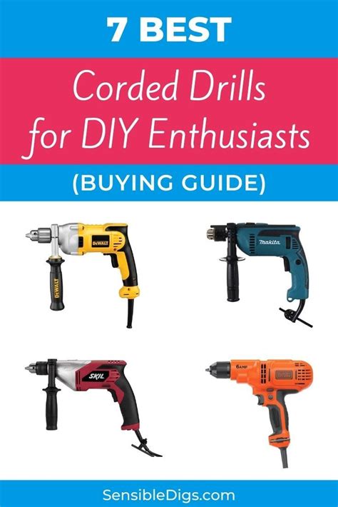 7 Best Corded Drills For DIY Enthusiasts Buying Guide Corded Drills