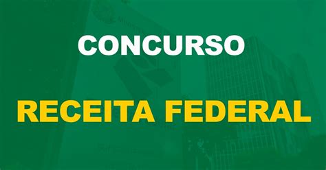 Concurso Receita Federal Confira Como Será O Curso De Formaçãonova