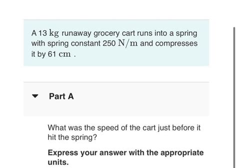 Solved A Kg Runaway Grocery Cart Runs Into A Spring With Chegg