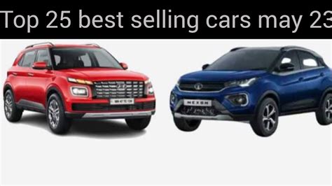 Top 25 Best Selling Cars In India May 23 Best Selling Suv This Month 2023 Youtube