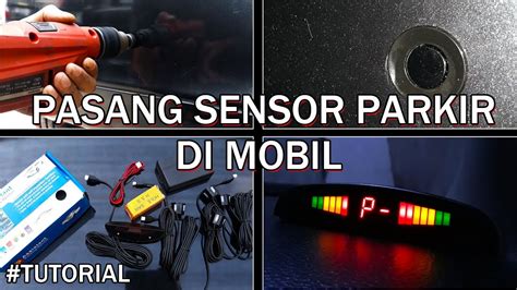 Cara Pasang Sensor Parkir Di Mobil Youtube