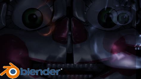 Introduccion Fnaf Sister Location Recreada En Blender Youtube