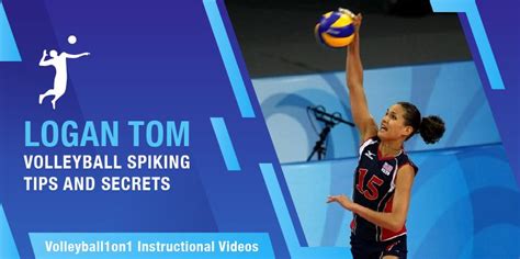 Logan Tom Volleyball Spiking Tips and Secrets - VOLLEYBALL 1 ON 1