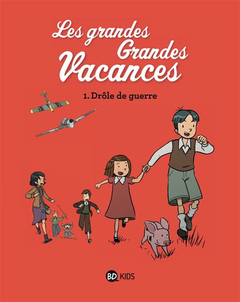 Grandes Grandes Vacances Les La Ribambulle