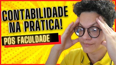 Contador Iniciante Saiba Tudo P S Faculdade Youtube