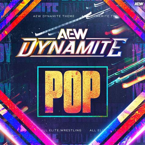 AEW – POP (AEW Dynamite Theme) Lyrics | Genius Lyrics