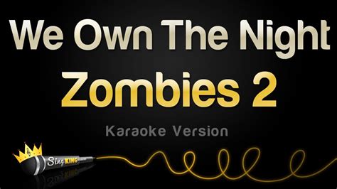 Zombies 2 - We Own The Night (Karaoke Version) - YouTube